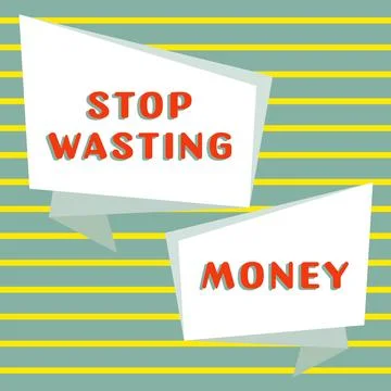Text caption presenting Stop Wasting Money. Business overview advicing person or Stock Illustration