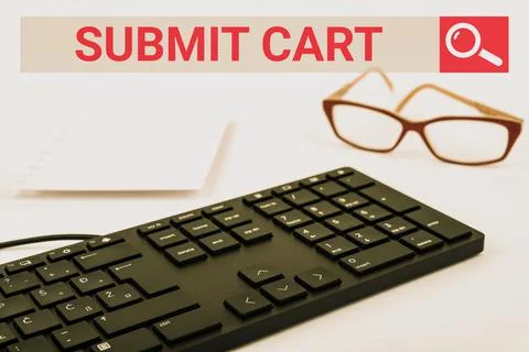 Text caption presenting Submit Cart. Conceptual photo Sending shopping list of Stock Photos