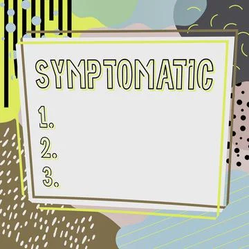 Text caption presenting Symptomatic. Business concept serving as symptom or sign Stockillustratie