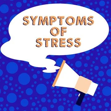 Text caption presenting Symptoms Of Stress. Conceptual photo serving as symptom Stock Illustration