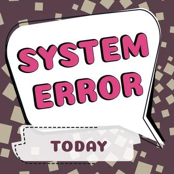 Text caption presenting System Error. Conceptual photo Technological failure Stock Illustration