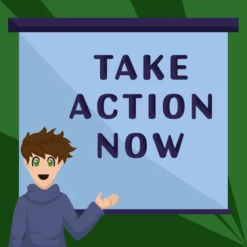 Text caption presenting Take Action Now. Concept meaning Urgent Move Start Stock Illustration