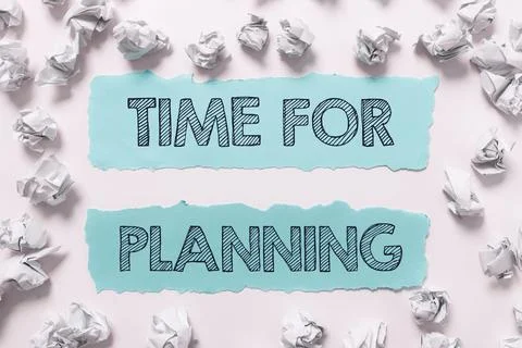 Text caption presenting Time For Planning. Concept meaning exercising conscious Stock Photos