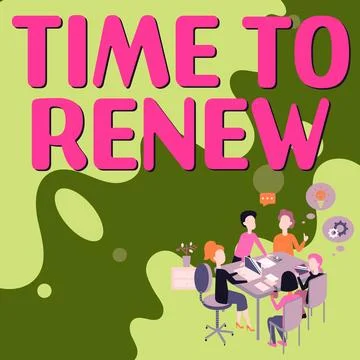 Text caption presenting Time To Renew. Business approach Continue the insurance Stock Illustration
