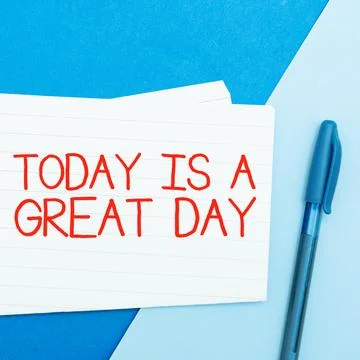 Text caption presenting Today Is A Great Day. Business idea Enjoying the moment Stock-Fotos