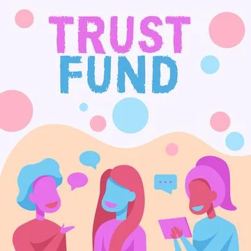 Text caption presenting Trust Fund. Business overview money that is being held Stock Illustration