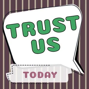 Text caption presenting Trust Us. Business idea to believe that someone is good Stock Illustration