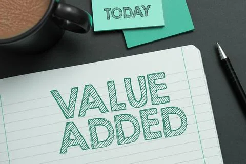 Text caption presenting Value Added. Conceptual photo the extra value created Stock Photos