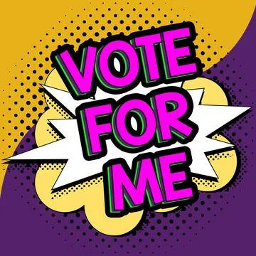 Text caption presenting Vote For Me. Business concept Campaining for a Stock-Illustration