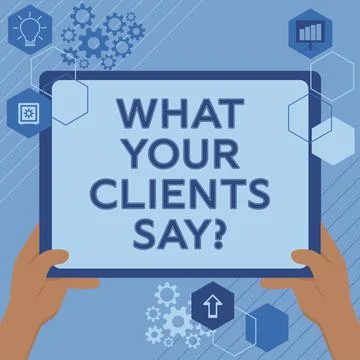 Text caption presenting What Your Clients Say. Conceptual photo expression of Illustrazione stock