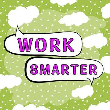 Text caption presenting Work Smarter. Internet Concept Ask first to avoid Stock Illustration