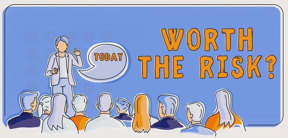 Text caption presenting Worth The Risk questionasking if certain action balanced Stock Illustration