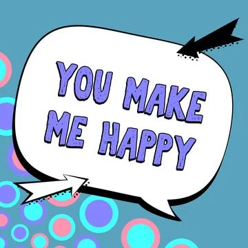 Text caption presenting You Make Me Happy. Business showcase Something or Stockillustratie