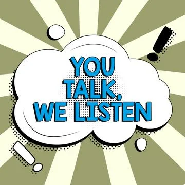 Text caption presenting You Talk, We Listen. Business overview Two Way Illustration