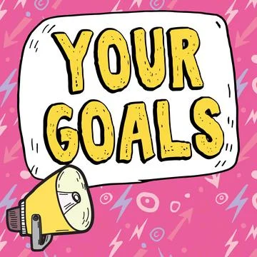 Text caption presenting Your Goals. Concept meaning Make the right actions to Stock Illustration