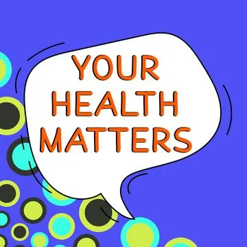 Text caption presenting Your Health Matters. Concept meaning good health is most Stock Illustration
