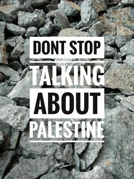 Text Dont stop talking about Palestine on a broken cement concrete stone Stock Illustration