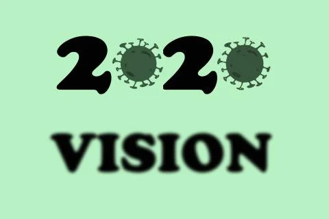Text graphic reading "2020 VISION," 0's in the year represented by virus symbols Stock Illustration