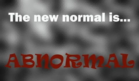 Text graphic reading 'The new normal is ABNORMAL," concept for Coronavirus Stock Illustration