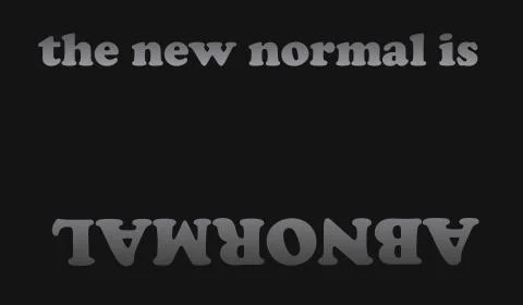 Text graphic reading "the new normal is ABNORMAL" Stock Illustration
