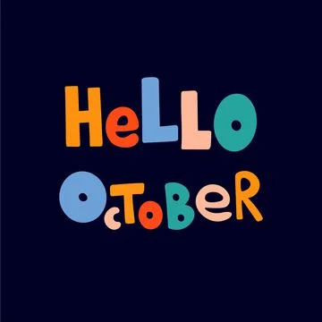 Text Hello October is made in multicolored letters on black Stock Illustration