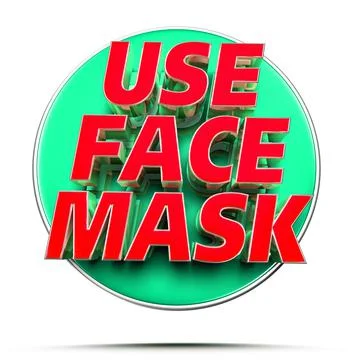 Text label use face mask 3D illustration on white background with clipping pa Stock Illustration