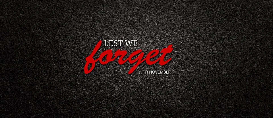 Text Lest We Forget 11th November on black textured background. Remembrance Day Stock Illustration