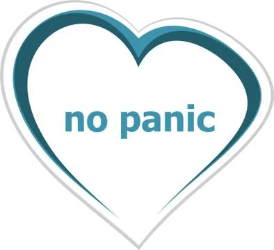 Text No panic. Social concept . Love heart icon button for web services and a Stock Illustration