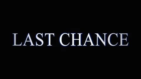 Text overlay LAST CHANCE appearing with subtle cinematic motion in dark lig.. Video stock 344035378