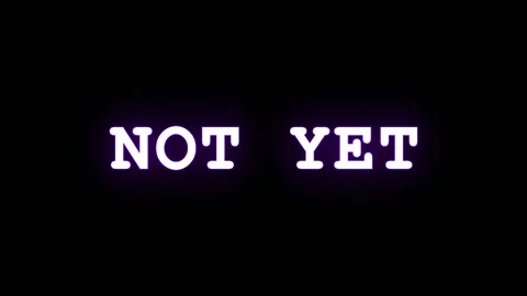 Text overlay NOT YET in purple and white against black background with subt.. Stock Footage 344036088