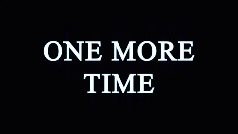 Text overlay ONE MORE TIME in cinematic motion with dark background during .. Stock Footage 344036106