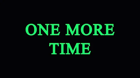 Text overlay 'One More Time' repeats in six dark cinematic frames against b.. Stock Footage 344036121