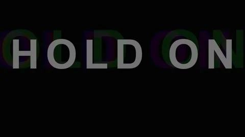 Text overlay reading HOLD ON repeats across a dark screen with glitch effec.. Stock Footage 343409032