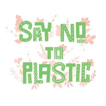 Text Say no to plastic on white background Stock Illustration