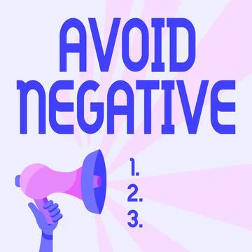 Text showing inspiration Avoid Negative. Conceptual photo Staying away from Stock Illustration