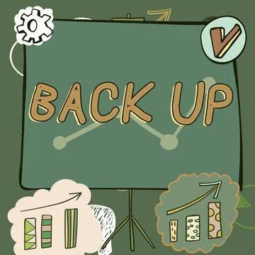 Text showing inspiration Back Up. Concept meaning saving important data into Stock Illustration