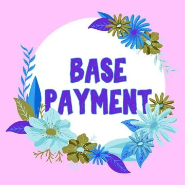 Text showing inspiration Base Payment. Business showcase amount of pay for a Illustrazione stock