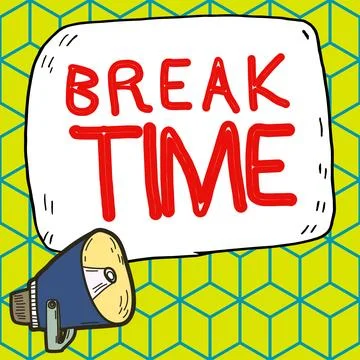 Text showing inspiration Break Time. Word Written on Period of rest or Illustrazione stock