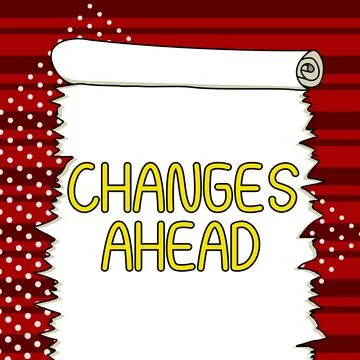 Text showing inspiration Changes Ahead. Business showcase to replace with or Stock Illustration