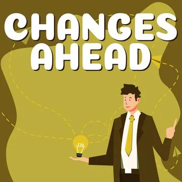 Text showing inspiration Changes Ahead. Business concept to replace with or Stock Illustration