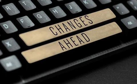 Text showing inspiration Changes Ahead. Business approach to replace with or Foto stock