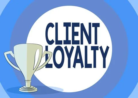 Text showing inspiration Client Loyalty. Word for The result of consistently Ilustração Stock