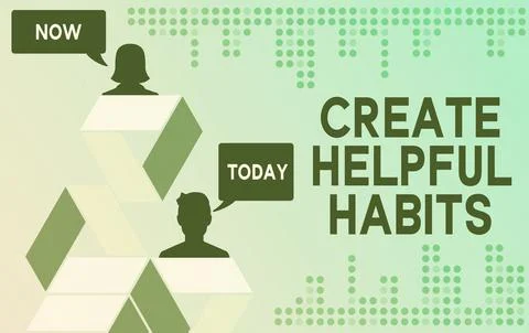Text showing inspiration Create Helpful Habits. Business concept Develop a イラスト素材