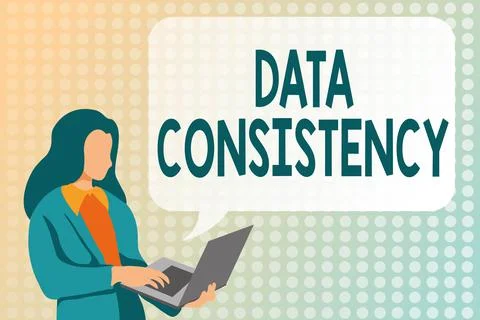 Text showing inspiration Data Consistency. Business showcase data values are the Stock Illustration