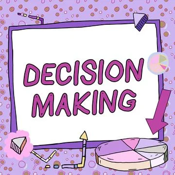 Text showing inspiration Decision Making. Concept meaning to choose the best Stock Illustration