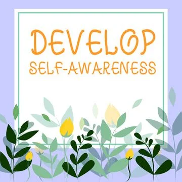 Text showing inspiration Develop Self Awareness. Conceptual photo Improve sharp Stock Illustration