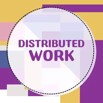 Text showing inspiration Distributed Work. Business idea practiced by Stockillustratie