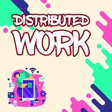 Text showing inspiration Distributed Work. Business overview practiced by Stock Illustration