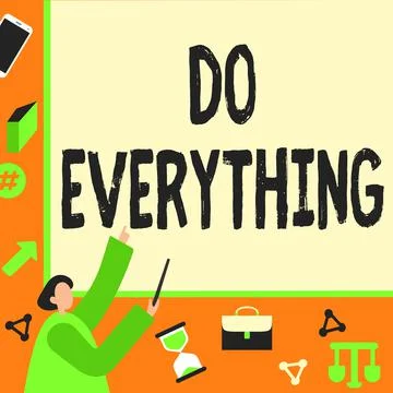 Text showing inspiration Do Everything. Word for Jack of All Trades Self Esteem Stock Illustration
