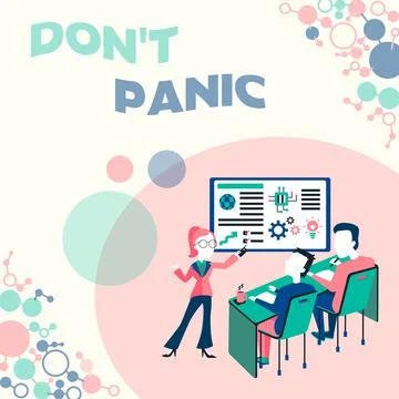 Text showing inspiration Don T Panic. Business concept suddenly feel so worried Stock Illustration